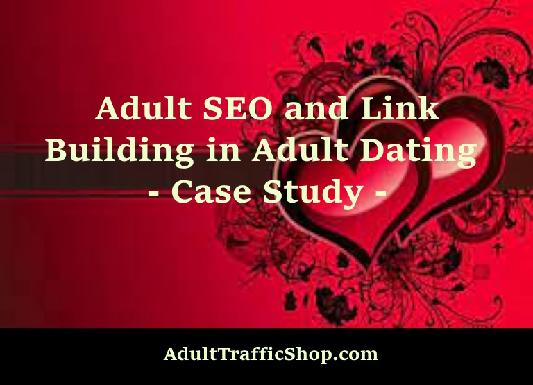 Adult SEO Link Building in Adult Dating